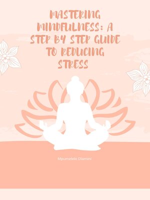 cover image of Mastering Mindfulness